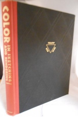 Color in Sketching and Rendering, [Hardcover] Arthur Leighton Guptill