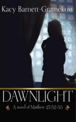 Dawnlight by Barnett-Gramckow, Kacy, Brand New, Free shipping in the US