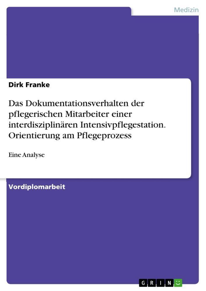 Thumbnail - Das Dokumentationsverhalten Der Pflegerischen Mitarbeiter Einer...