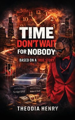 Theodia Henry | Time Don't Wait For Nobody | Buch | Englisch (2026)