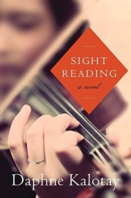 Sight Reading: A Novel by Kalotay, Daphne