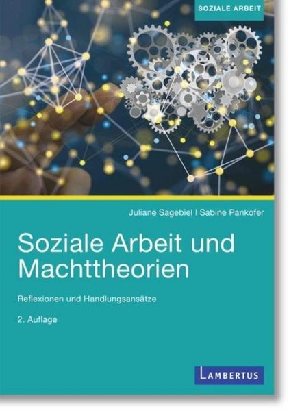Soziale Arbeit Und Machttheorien ~ Sabine Pankofer ~ 9783784131504-image