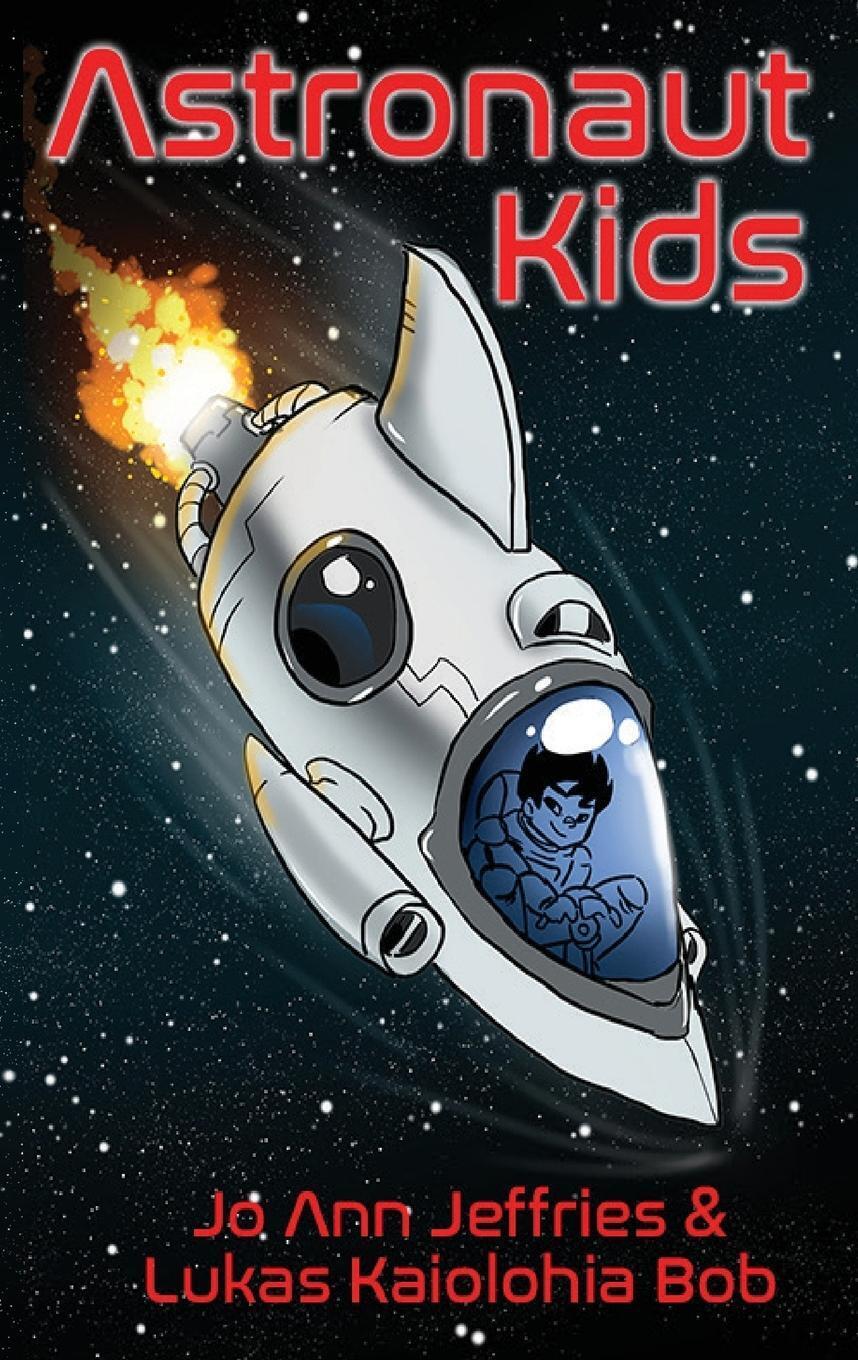 Thumbnail - Jo Ann Jeffries (u. A.) | Astronaut Kids | Taschenbuch | Englisch