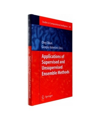Applications of Supervised and Unsupervised Ensemble Methods