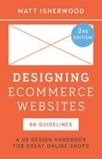 Designing Ecommerce Websites: A UX Design Han...
