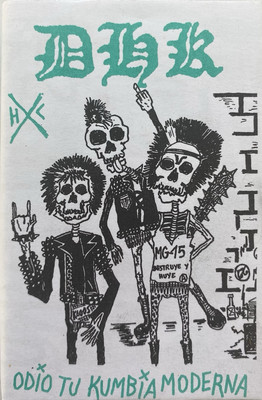 DHK - ODIO TU KUMBIA MODERNA CASSETTE TAPE PERU HARDCORE PUNK DESTINO FINAL GLAM