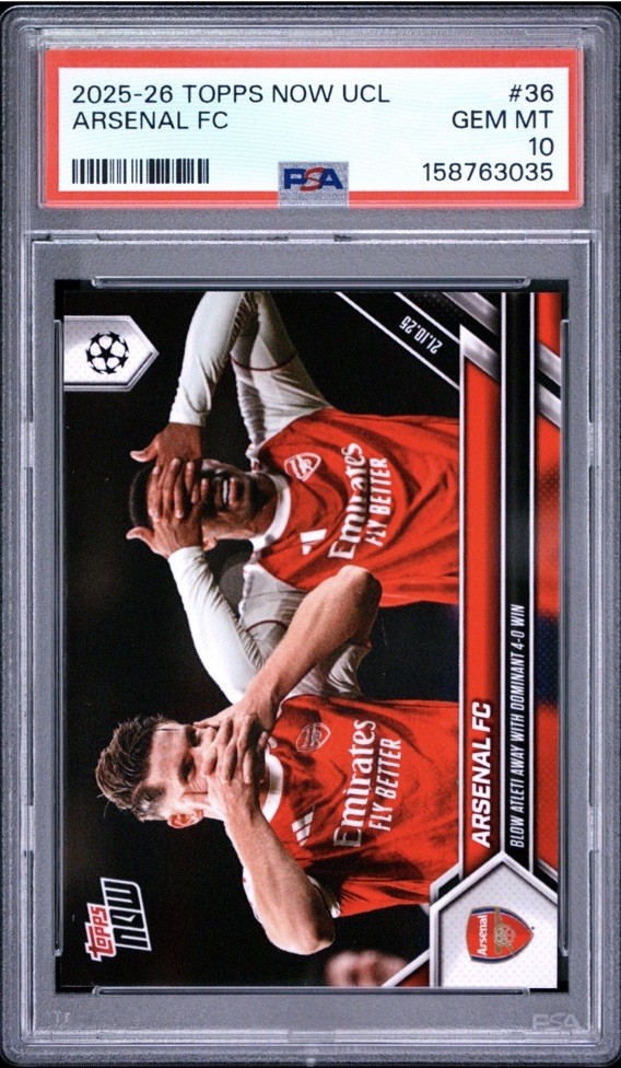 2025-26 Topps Now UCL Arsenal FC #36 PR/1493 PSA 10 GEM MT