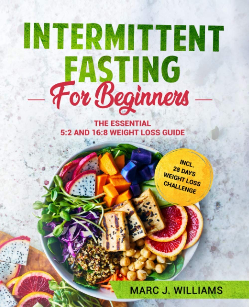 Intermittent Fasting For Beginners: The Essential 5:2 and 16:8 Weight Loss Guid - Image 2