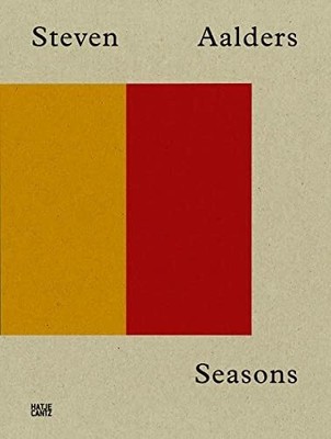 Steven Aalders: Seasons (Zeitgenössische Kunst) Buch Hatje Cantz Verlag