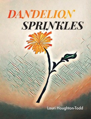 Lauri Houghton-Todd | Dandelion Sprinkles | Buch | Englisch (2022) | Gebunden