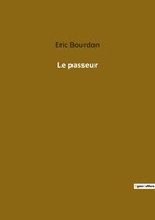 Eric Bourdon | Le Passeur | Taschenbuch | FranzöSisch (2022) | Culturea