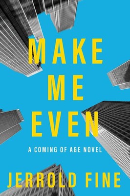 Jerrold Fine | Make Me Even | Taschenbuch | Englisch (2022) | EAN 9781504080606