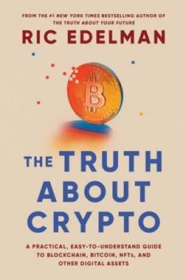The Truth About Crypto: Your Investing Guide to Understanding Blockc - VERY GOOD