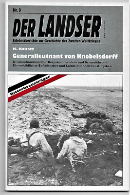 Der Landser Ritterkreuzträger Nr.8 Generalleutnant von Knobelsdorff 19. ID