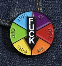 FUNNY HUMOUR SPINNING QUOTE ENAMEL PIN BADGE