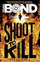 Young Bond | Shoot To Kill | Steve Cole | Englisch | Taschenbuch | Young Bond