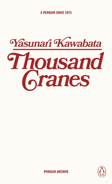 Thousand Cranes by Yasunari Kawabata (Paperback Book)