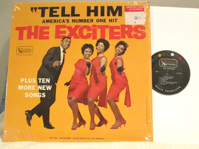 THE EXCITERS TELL HIM ORIG 1963 MONO DOO-WOP R&B UNITED ARTISTS SHRINK VG++ DISC