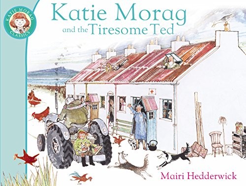 Mairi Hedderwick - Katie Morag And The Tiresome Ted - Paperback - G245Z-image