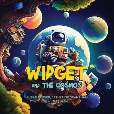 Widget und der Kosmos (Widget- und Zappelgeschichten) von Peltier, Susan