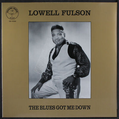 LOWELL FULSON: the blues got me down DIVING DUCK 12'' LP 33 RPM Netherlands
