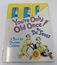 Product Image: SIGNED You're Only Old Once! by Dr. Seuss 1986 FIRST Edition LIMITED Edition