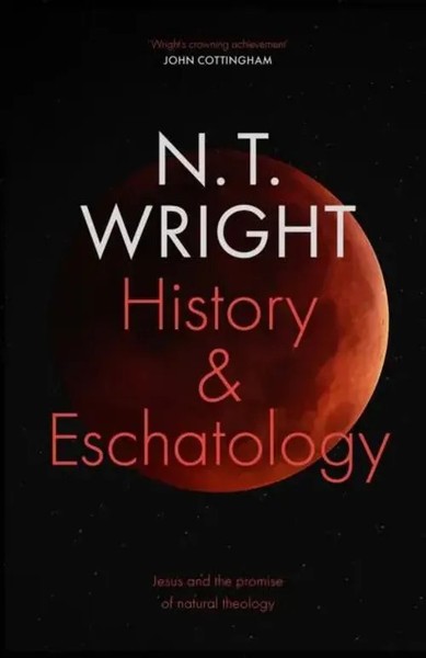 History And Eschatology | Jesus And The Promise Of Natural Theology | Nt Wright-image