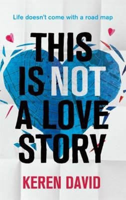Dies Ist Not A Love Story '' Taschenbuch Keren David