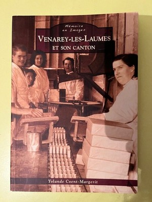 Yolande Coent-Margerit: Venarey-Les-Laumes Und Sein Kanton / Alan Sutton