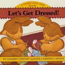 Lets Get Dressed (Start of the Day Book) - Board book - GOOD
