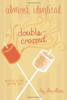 Double-Crossed #3 (Almost Identical, 3) - Oliver, Lin