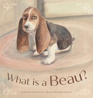 Deborah Louanne Grey | What Is A Beau? | Buch | Englisch (2024) | FriesenPress