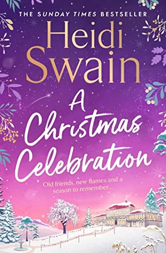 A Christmas Celebration: the cosiest, ..., Swain, Heidi