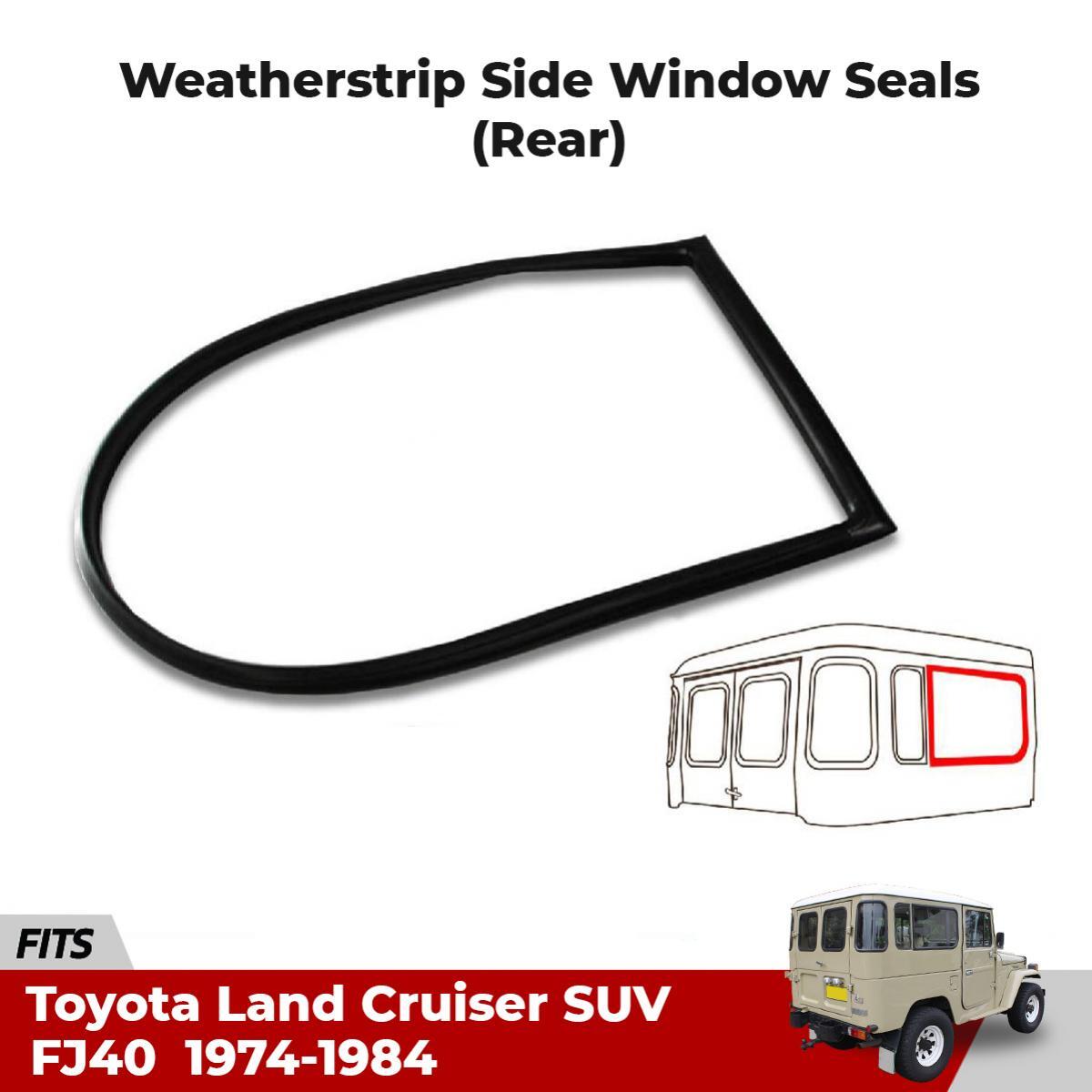 For Toyota Land Cruiser FJ40 BJ42 1976-84 Rear Weatherstrip Side Window ...