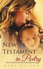 Mark Roland | New Testament in Poetry | Tasch...