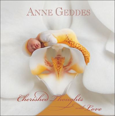 Cherished Thoughts with Love by Anne Geddes (Hardcover) New Mom Gift Baby Book