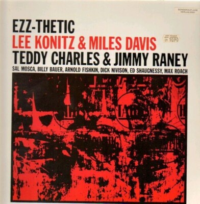 LP Lee Konitz & Miles Davis / Teddy Charles & Jimmy Raney Ezz-Thetic NEAR MINT