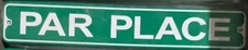 Par Place Aluminum Metal Street Sign 3" x 18"