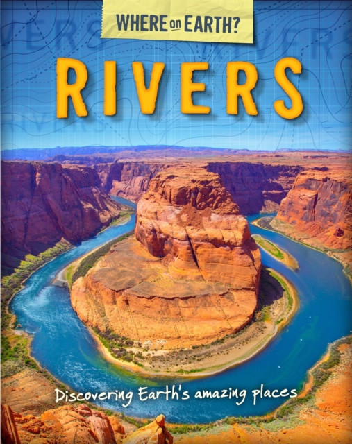 The Where on Earth? Book of: Rivers by Susie Brooks (Paperback Book)