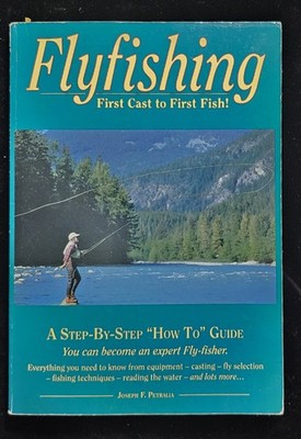 Fly Fishing Beginner's Guide Trout Fishing Instruction Book