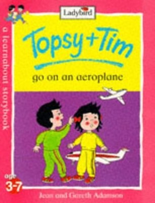 Topsy And Tim Go On An Aeroplane, Ladybird