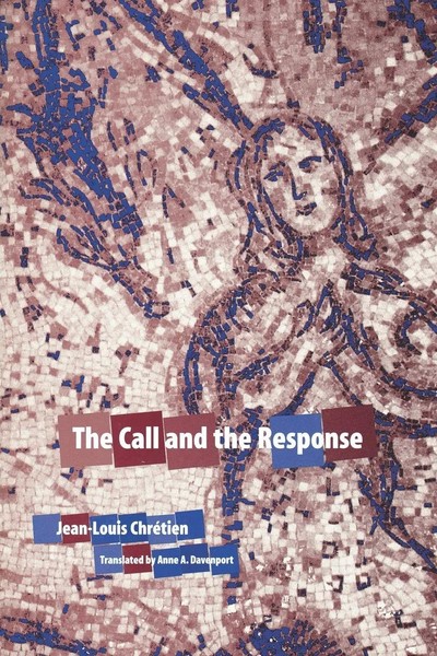 The Call And The Response | Jean-Louis Chretien | Taschenbuch | Englisch | 2004-image