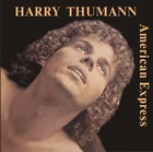 Harry Thumann - American Express New Import 24 Bit Remastered CD