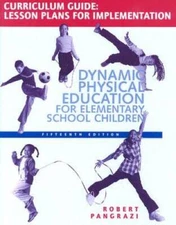 Dynamic Physical Education Curriculum Guide: Lesson Plans for Impleme - GOOD