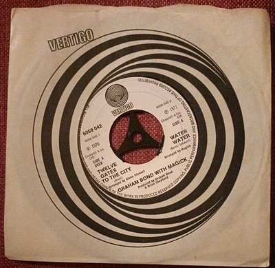 Graham Bond with Magick   Twelve Gates To The City / Water Water Spiral Vertigo 