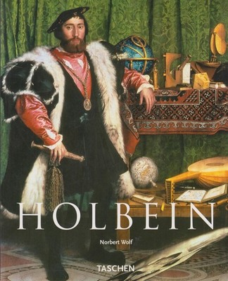 Buch: Hans Holbein d.J., Wolf, Norbert, 2004, Taschen Verlag, gebraucht sehr gut