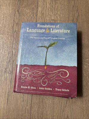 FOUNDATIONS OF LANGUAGE AND LITERATURE By Shea, Golden, Scholz USED GOOD