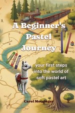 A Beginner's Pastel Journey: Your first steps into the world of soft pastel art