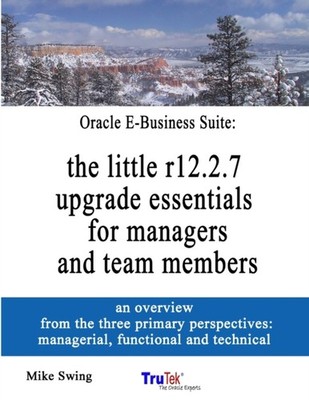 Swing - Oracle E-Business Suite  the little r12.2.7 upgrade essentials - X555z