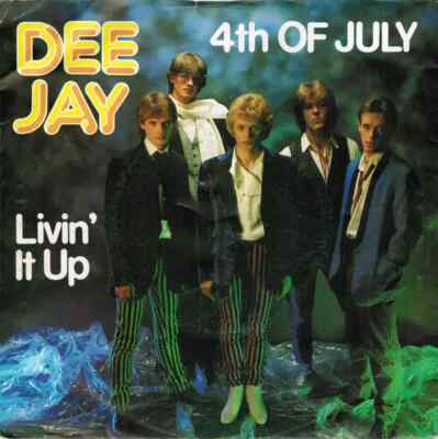 Dee Jay 4th Of July / Livin It Up Vinyl Single 7inch NEAR MINT CBS